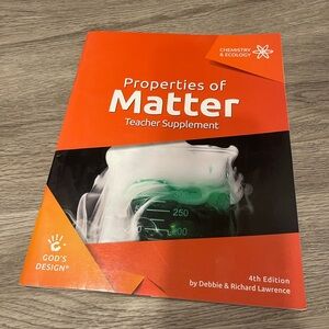Answers in Genesis Properties of Matter Teacher Manual